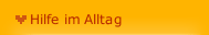 Hilfe im Alltag